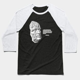 Seneca Quote I Baseball T-Shirt